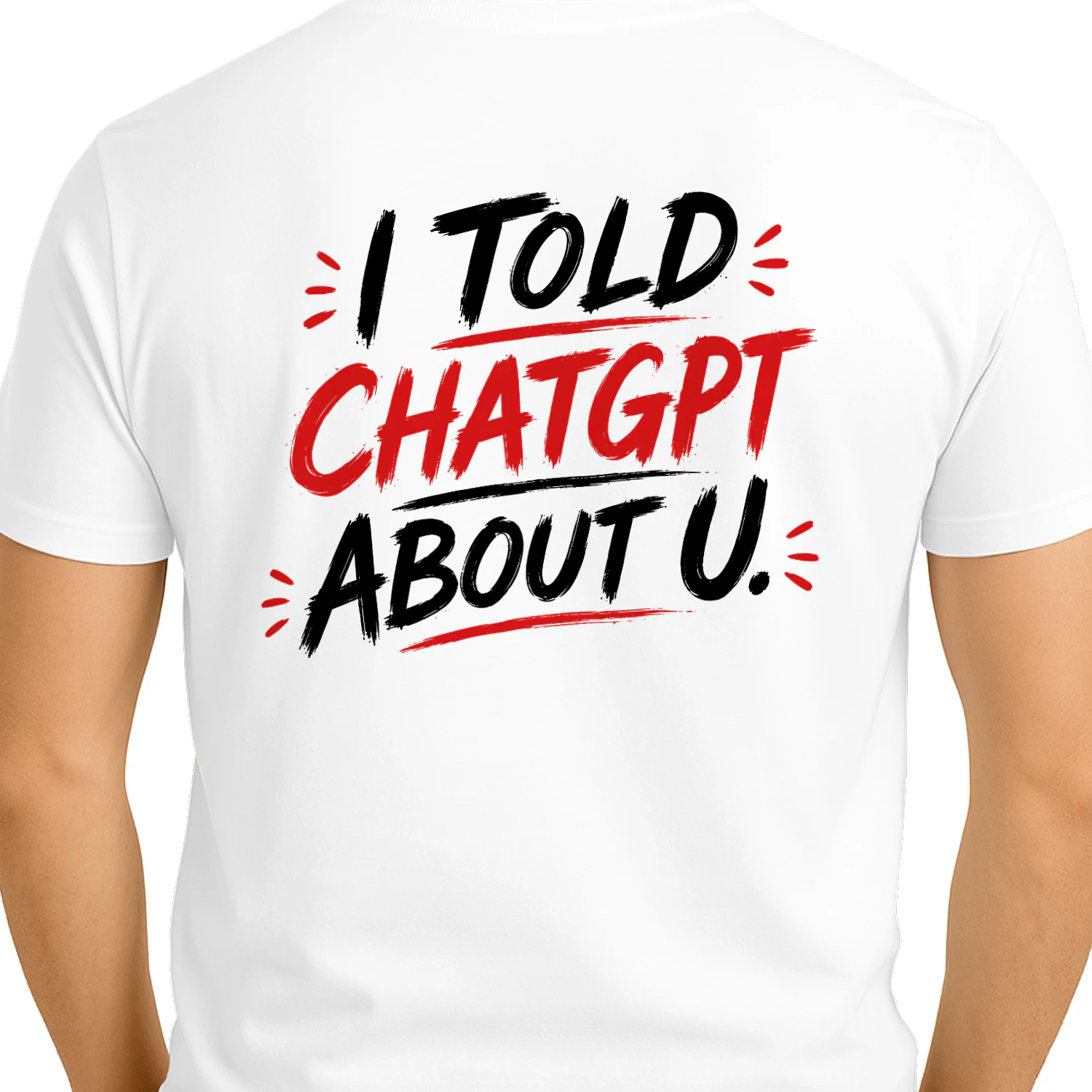I Told ChatGPT About U Funny AI Tech Humor Design