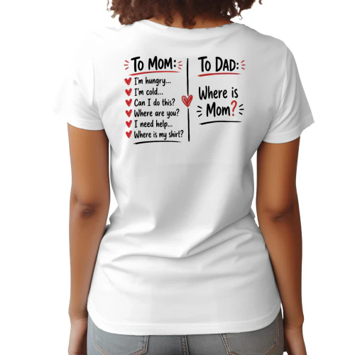 To Mom To Dad Parenting Joke - Dark Text
