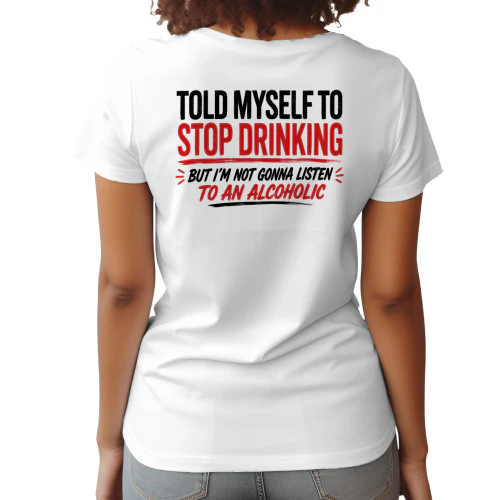 Stop Drinking Alcoholic Joke - Dark Text