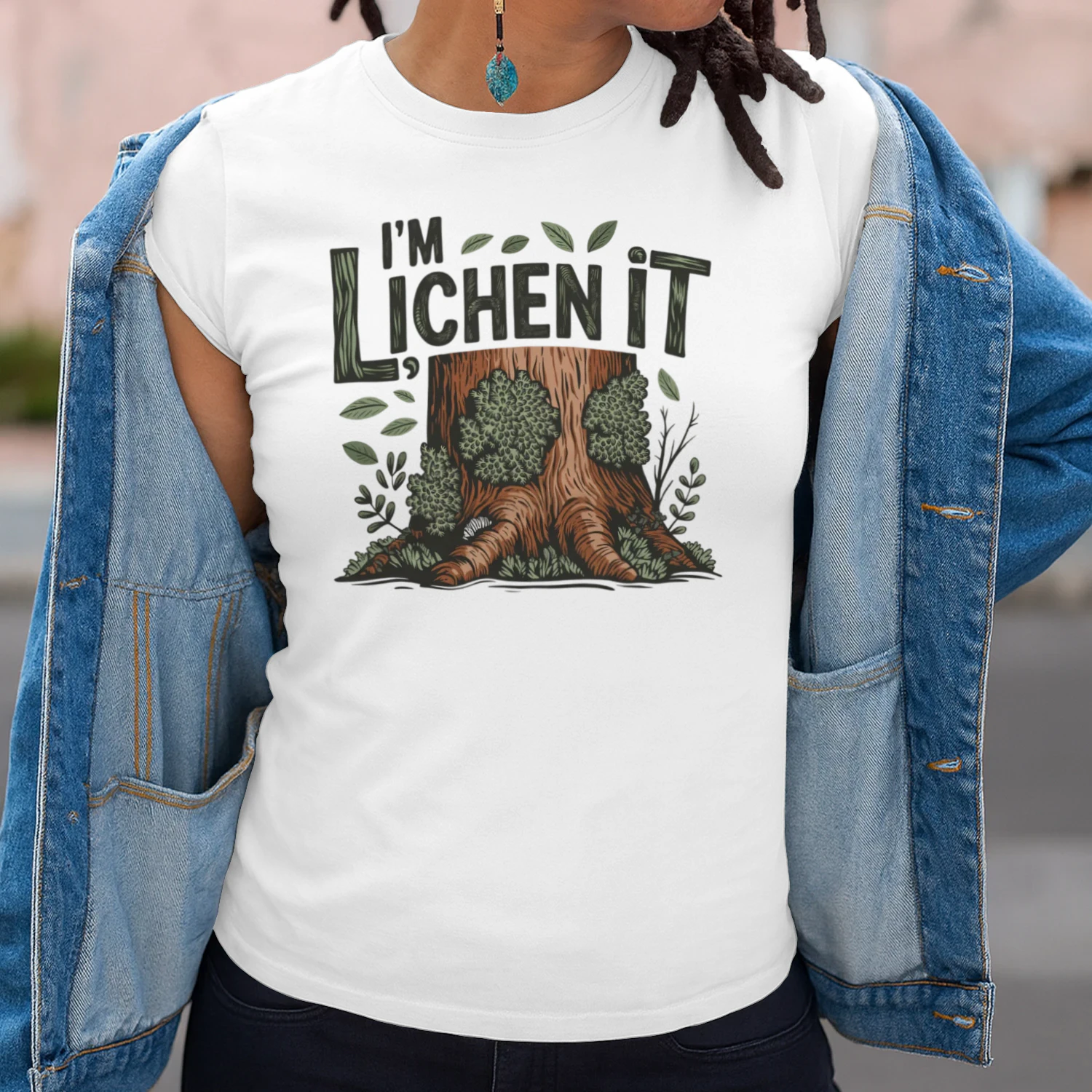 I'm Lichen It T-shirt
