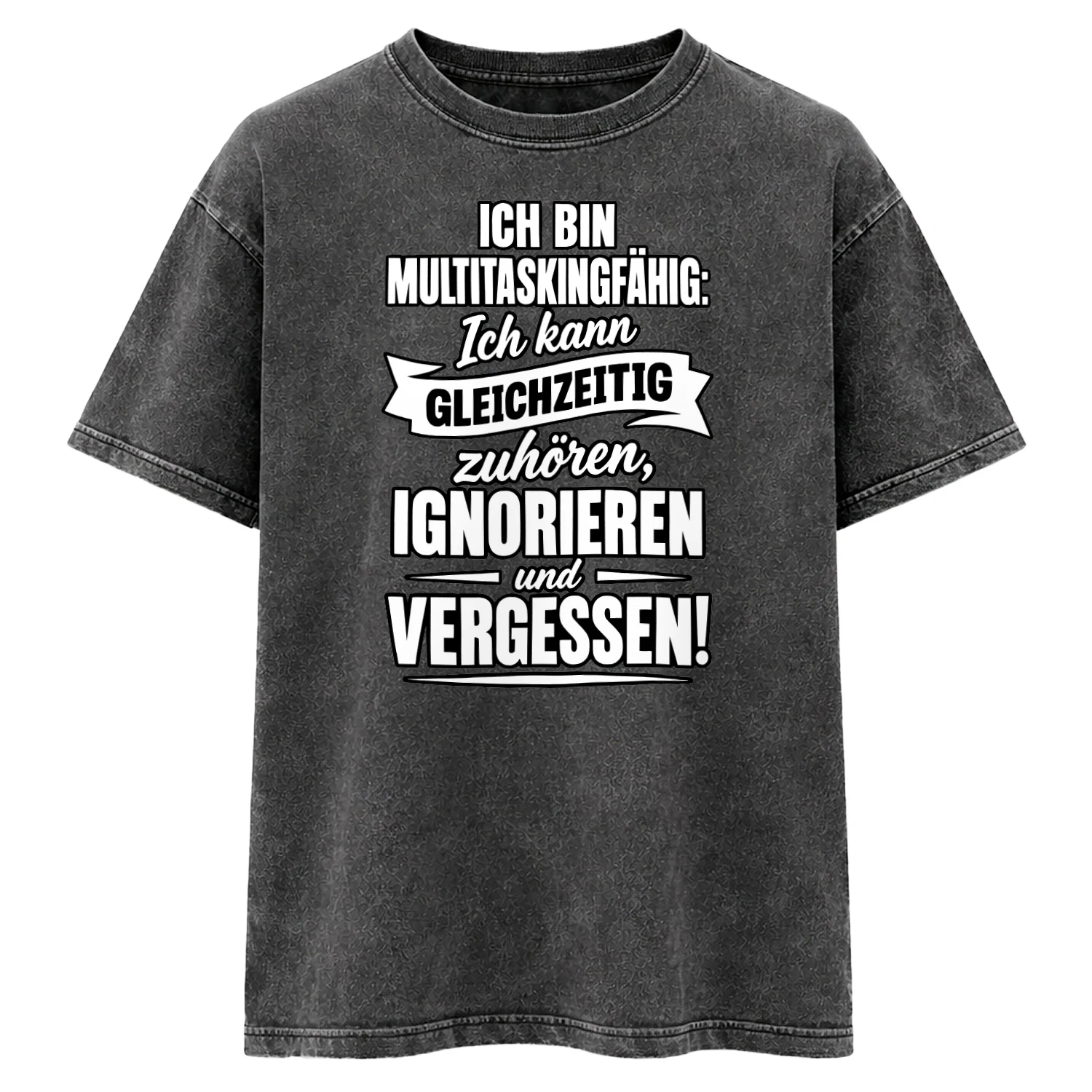 Ich bin multitaskingfähig – Unisex T-Shirt