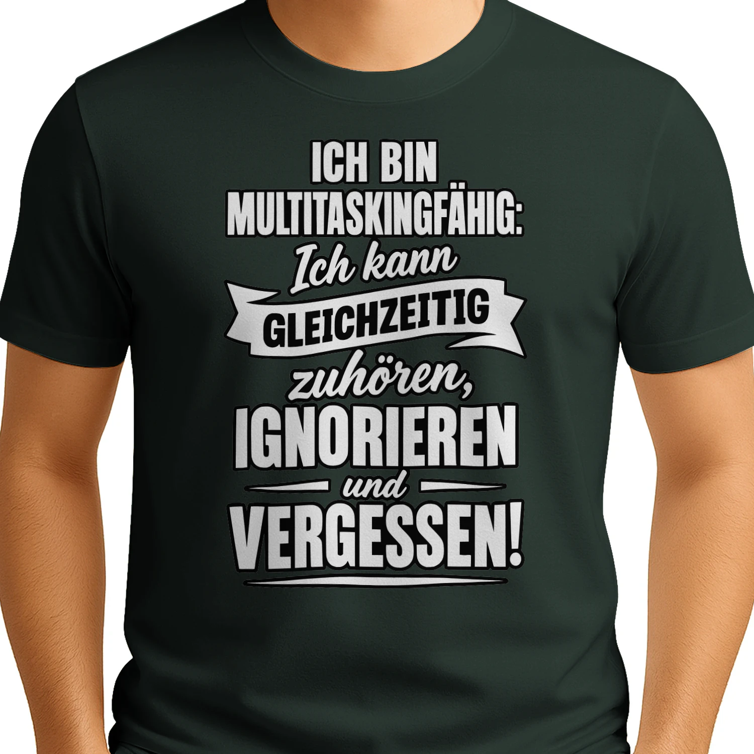 Ich Bin Multitaskingfähig – Unisex T-shirt