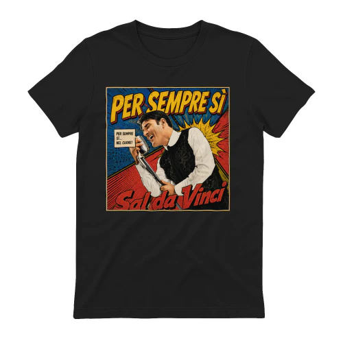 Sal Da Vinci – Per Sempre Sì – Vintage Comic Pop Art – T-Shirt