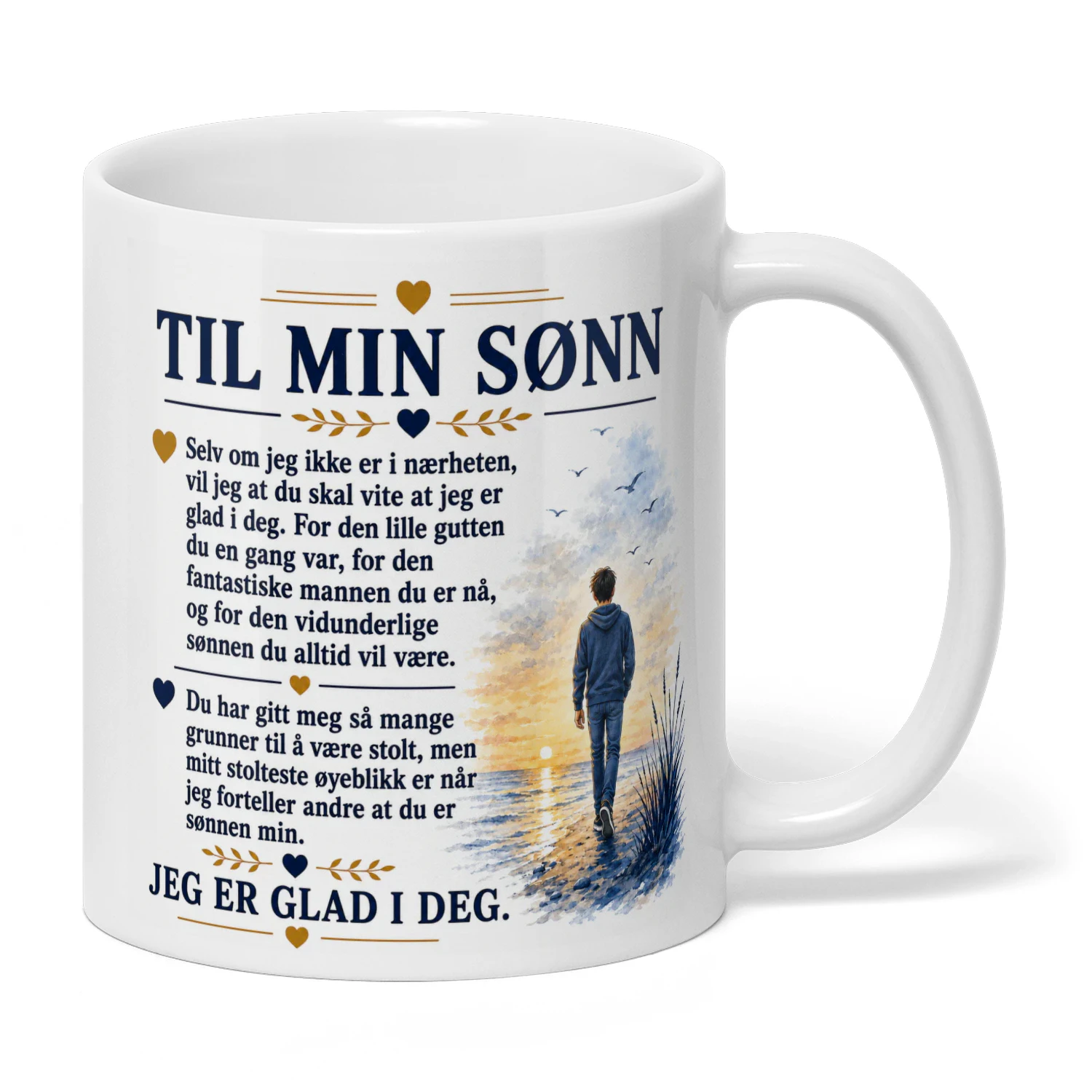 TIL MIN SØNN        JEG ER GLAD I DEG