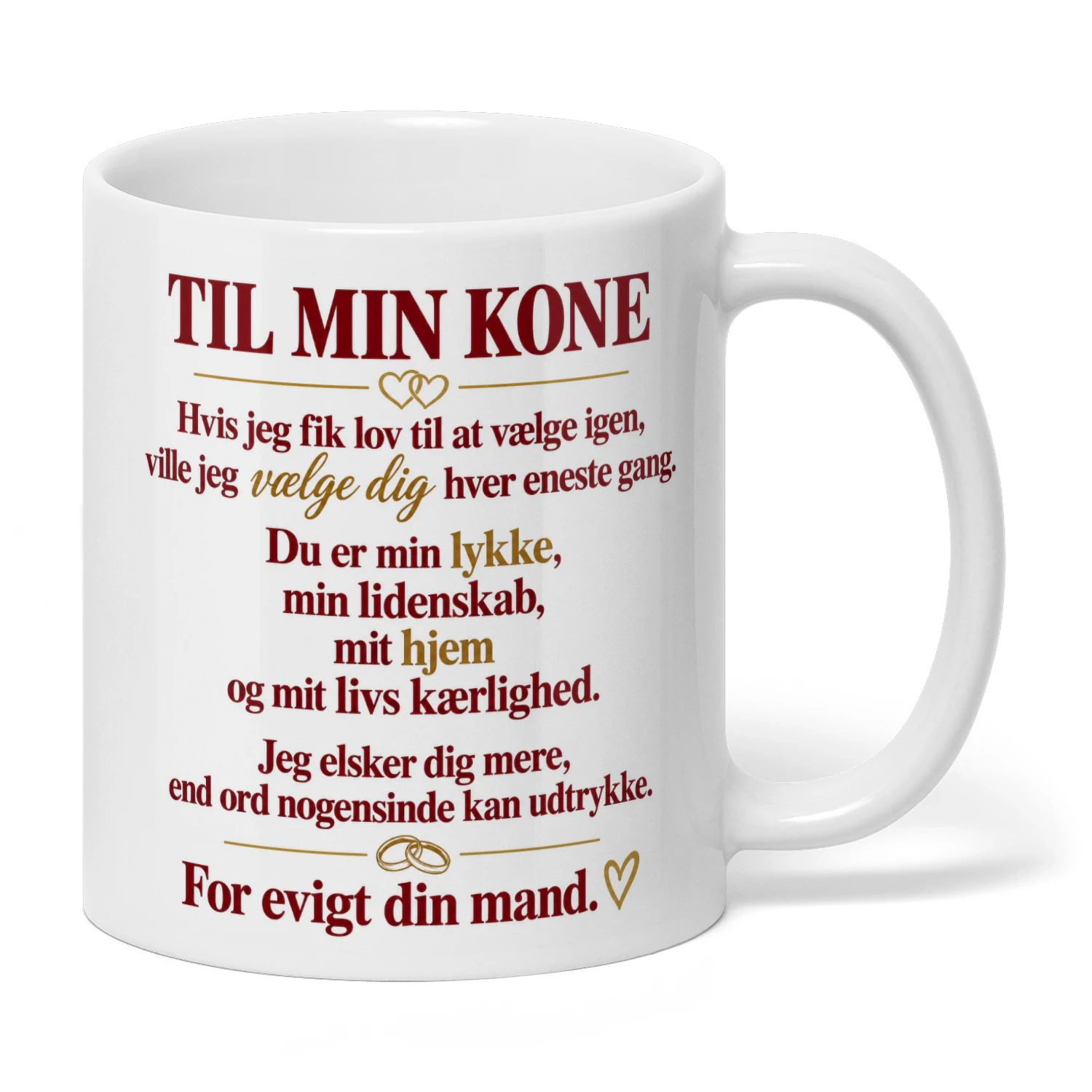 TIL MIN KONE. For evigt din mand.