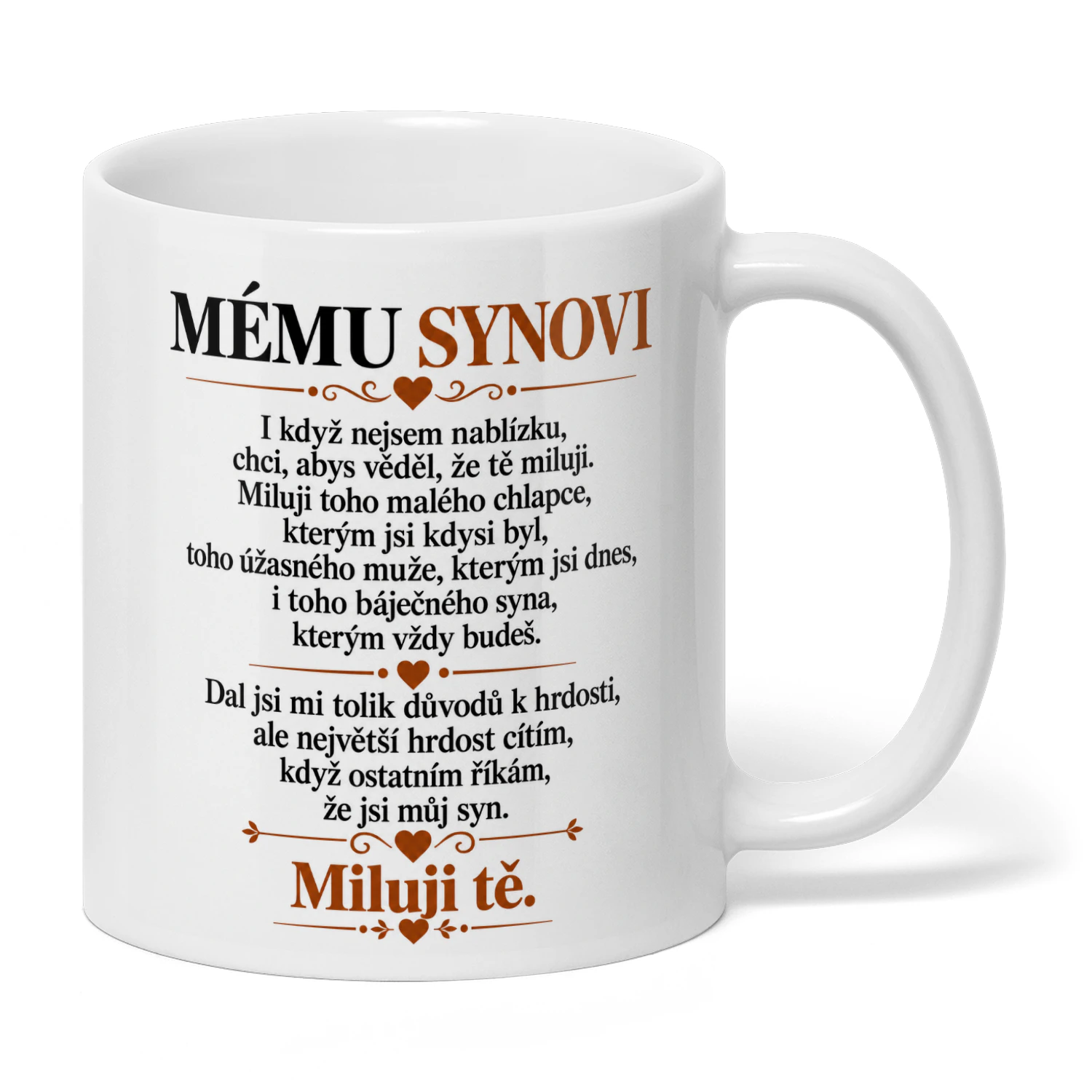 MÉMU SYNOVI...MILUJI TĚ.