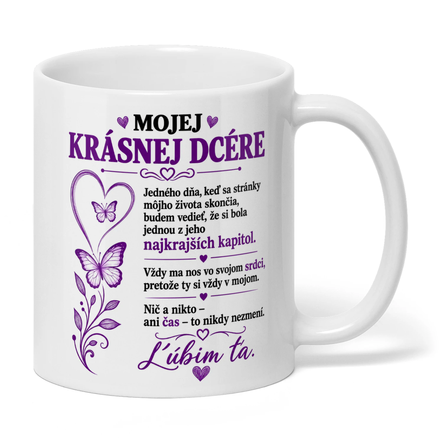 MOJEJ KRÁSNEJ DCÉRE ... Ľúbim ťa
