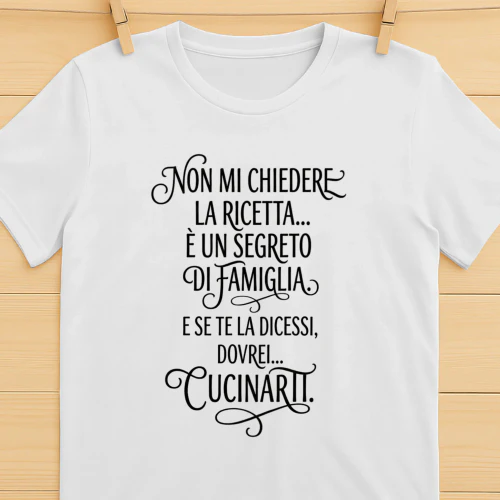 Non mi chiedere la ricetta è un segreto di famiglia. E se te la dicessi, dovrei cucinarti
