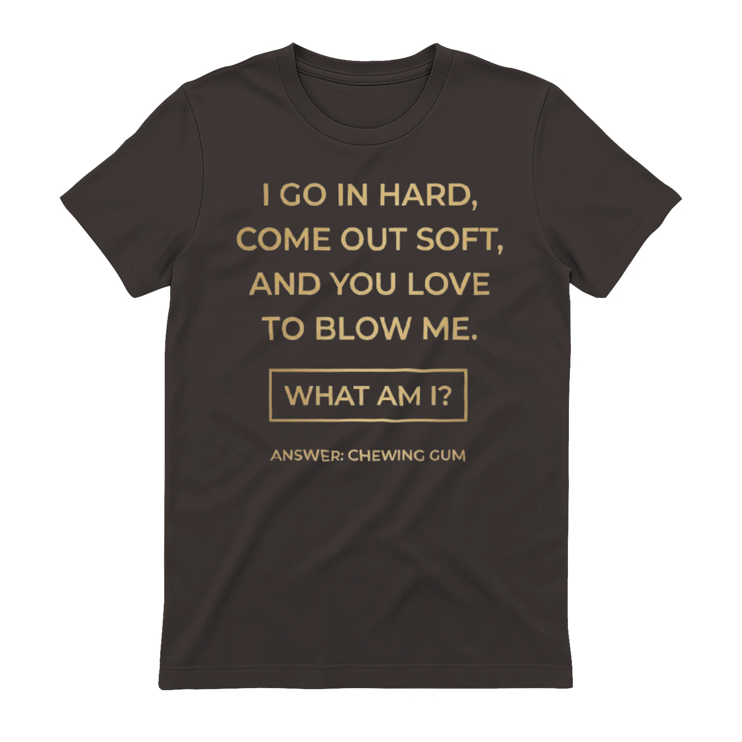 Funny CHEWING GUM Adult Humor Classic Unisex T-shirt