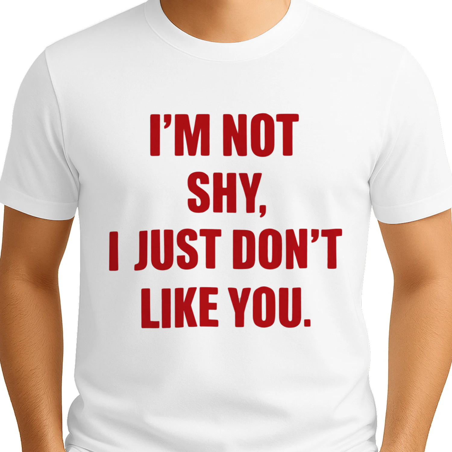 I'm not shy i just don't like you Classic Unisex T-shirt