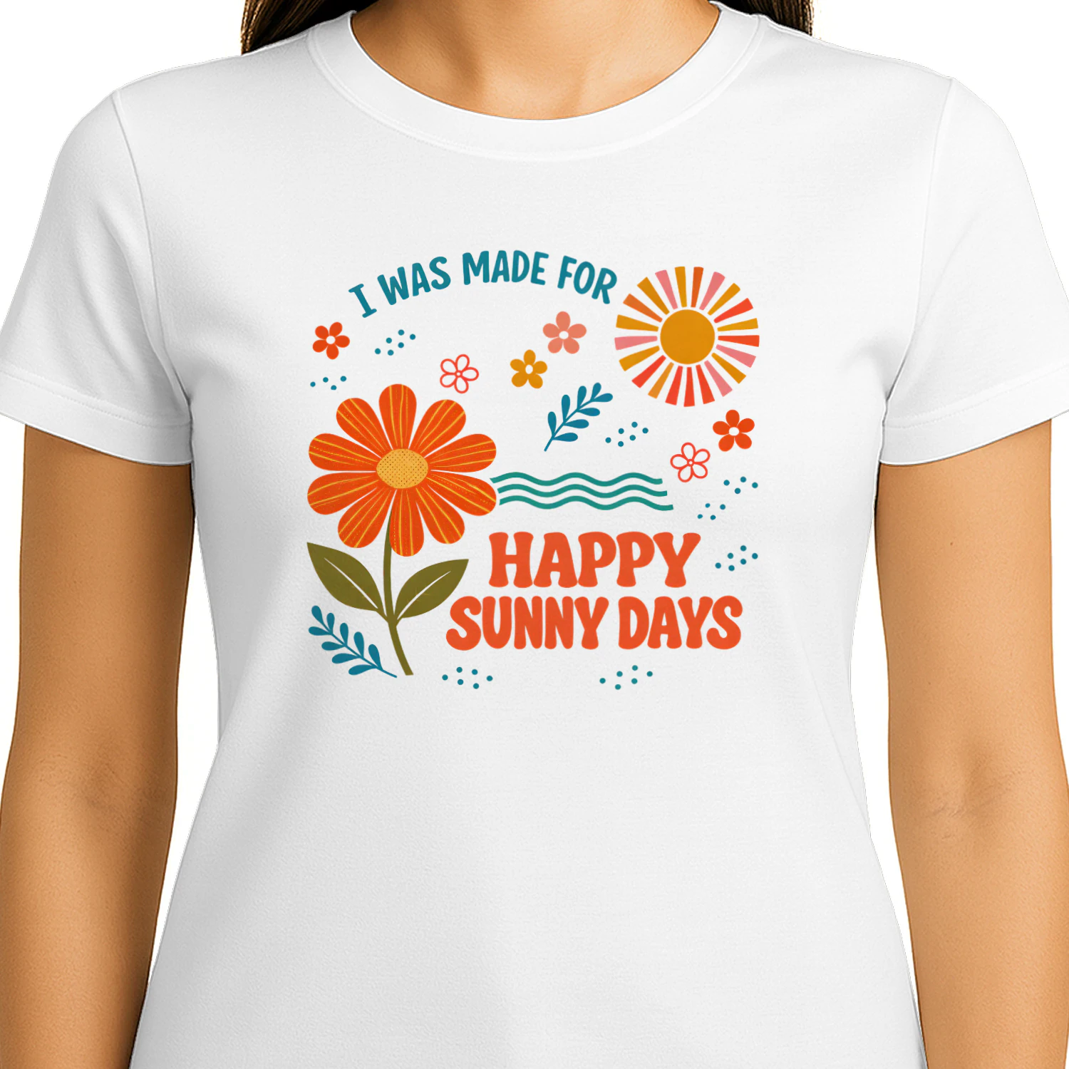 I Was Made For Sunny Happy Days Classic Unisex T-shirt