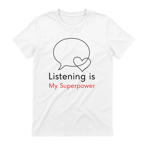 Listening Is My Superpower