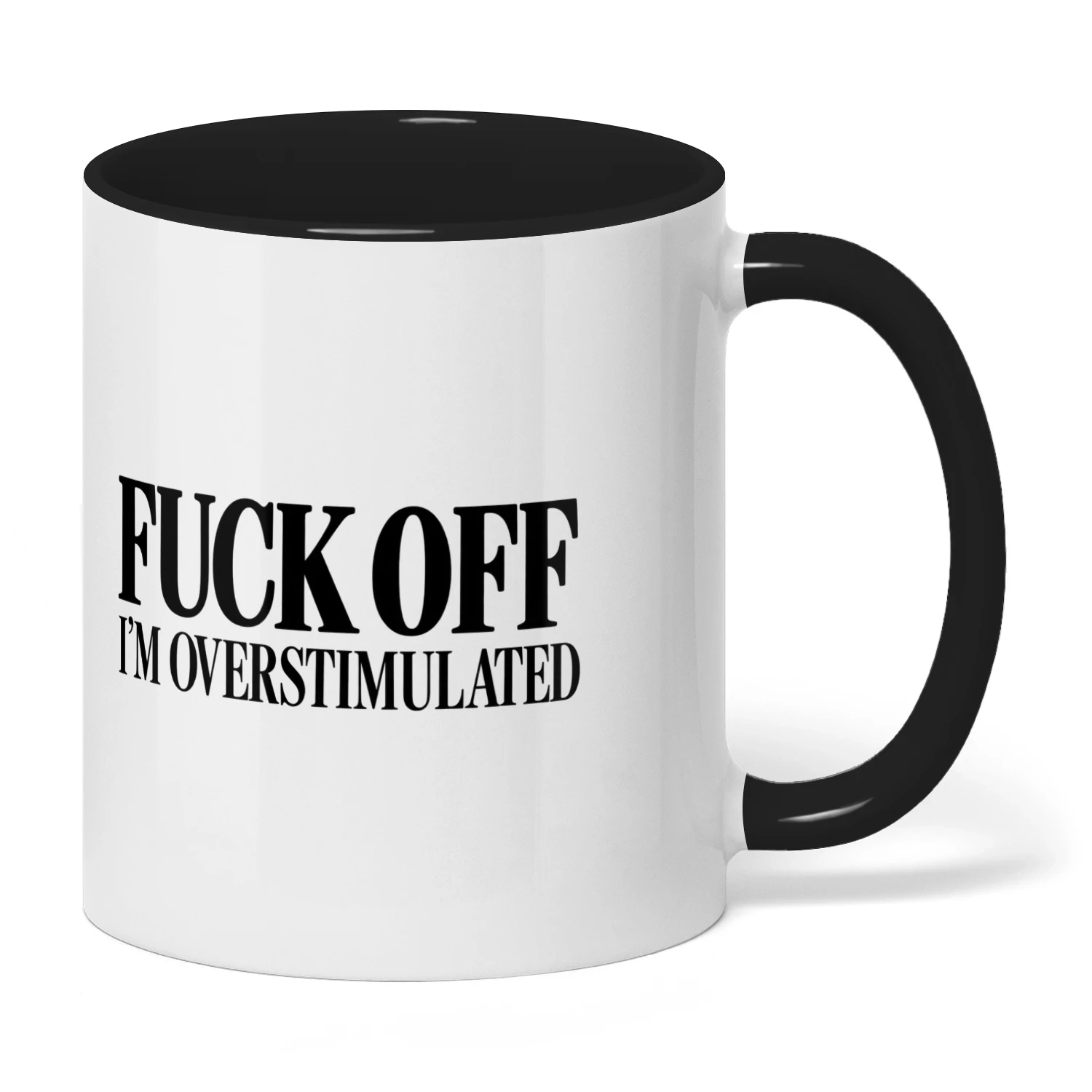 Funny Coffee Mug, Fuck Off I'm Overstimulated, Sarcastic Coffee Cup Gift