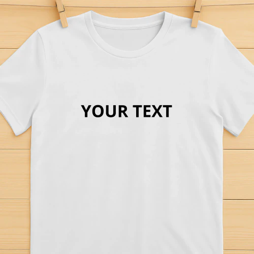 Custom Text T-Shirt – Design Your Own Quote, Name or Message | Personalized Unisex Tee