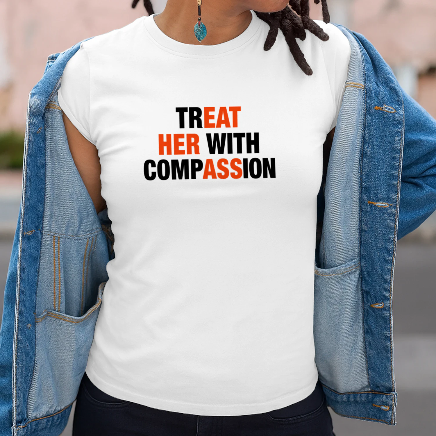 Treat Her With Compassion Shirt