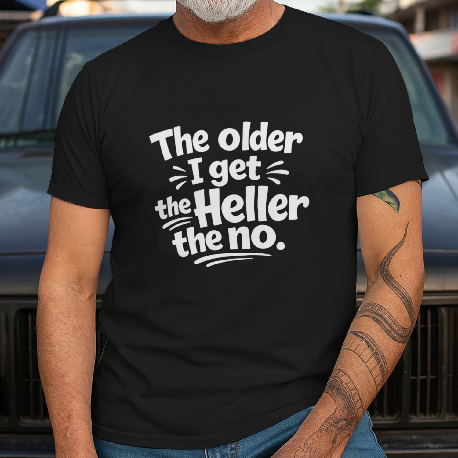 Older Get Heller No Funny Saying Shirt