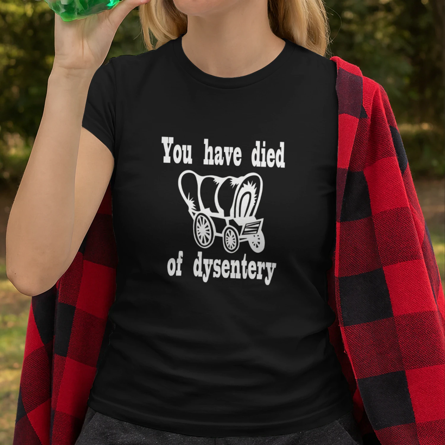 You have died of Dysentery shirt