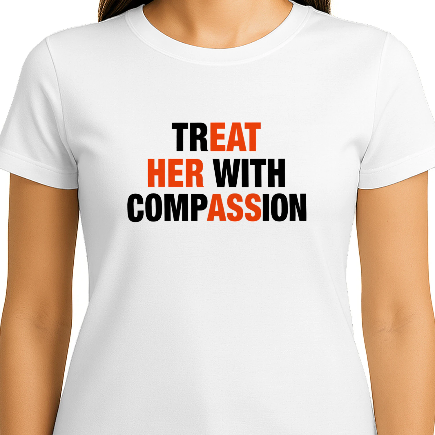 Treat Her With Compassion Shirt