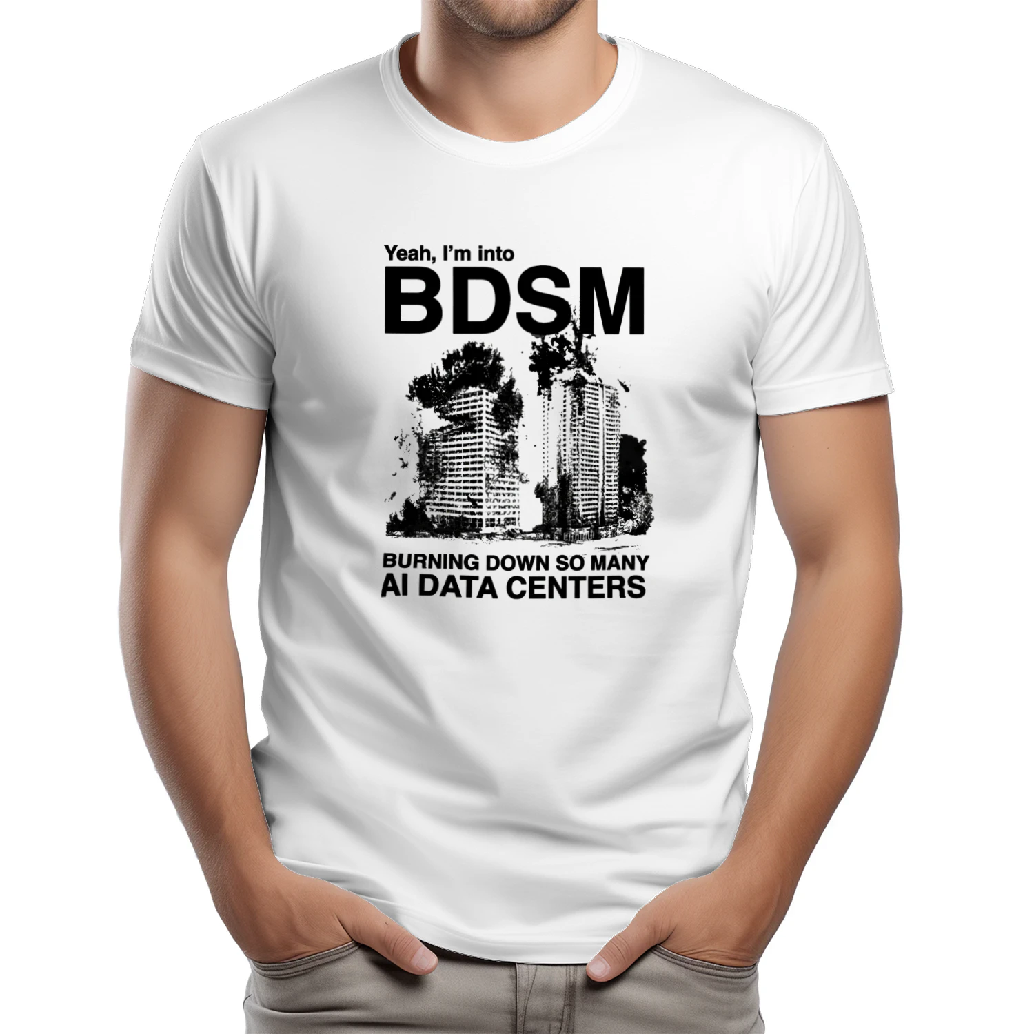 Yeah, I’m Into Bdsm Burning Down So Many Ai Data Centers shirt