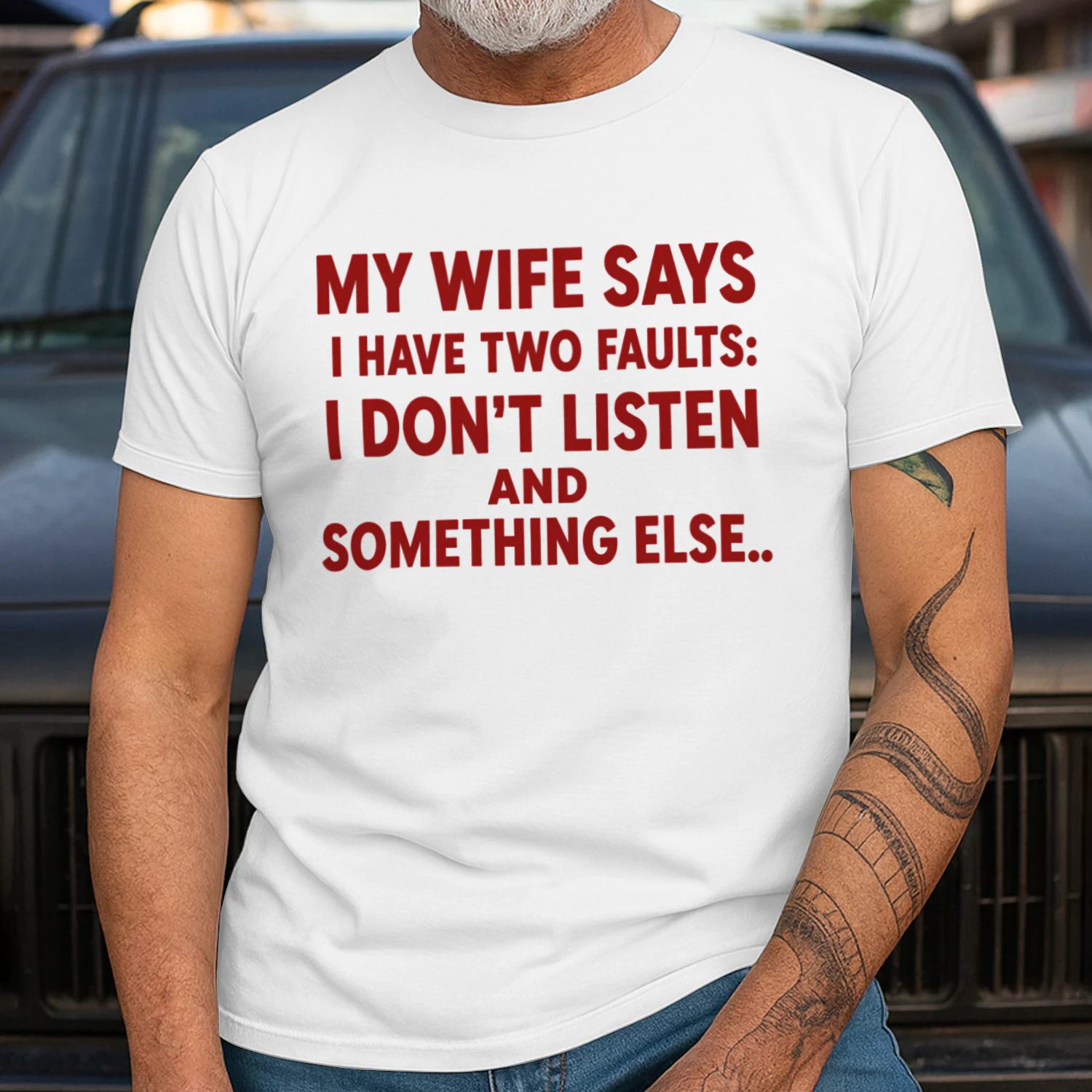 My Wife Says I Have Two Faults: I Don't Listen and Something Else Funny Husband T-Shirt 😂 | Father's Day Gift for Men – Get Yours!