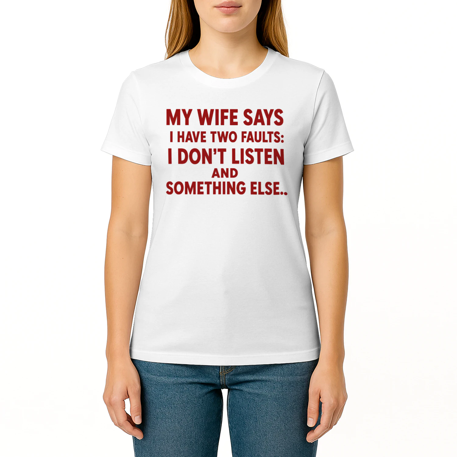My Wife Says I Have Two Faults: I Don't Listen and Something Else Funny Husband T-Shirt 😂 | Father's Day Gift for Men – Get Yours!