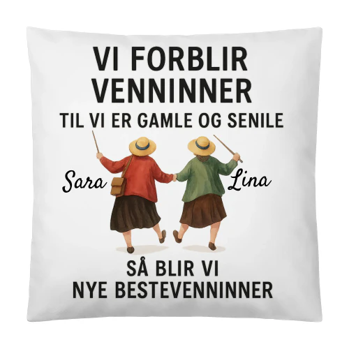 Morsomt Gave Beste Venninne "Gamle og Senile"