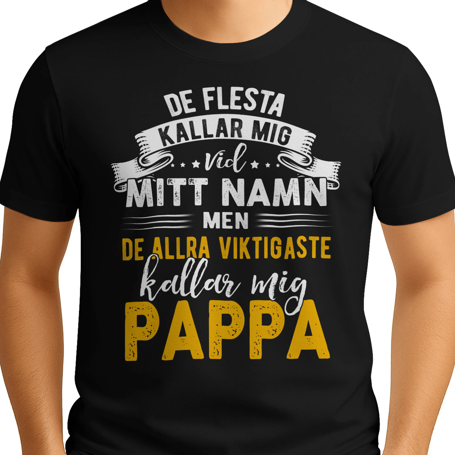De allra viktigaste kallar mig PAPPA