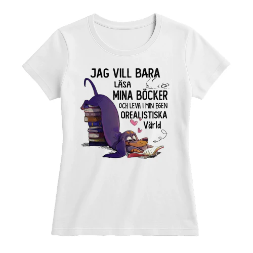 Jag vill bara läsa mina böcker och leva i min egen orealistiska värld