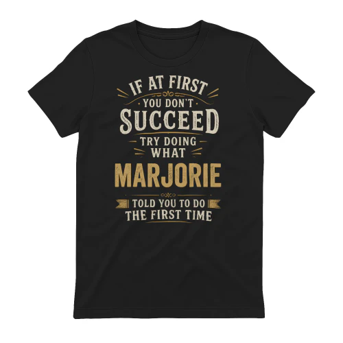 trydoing marjorie