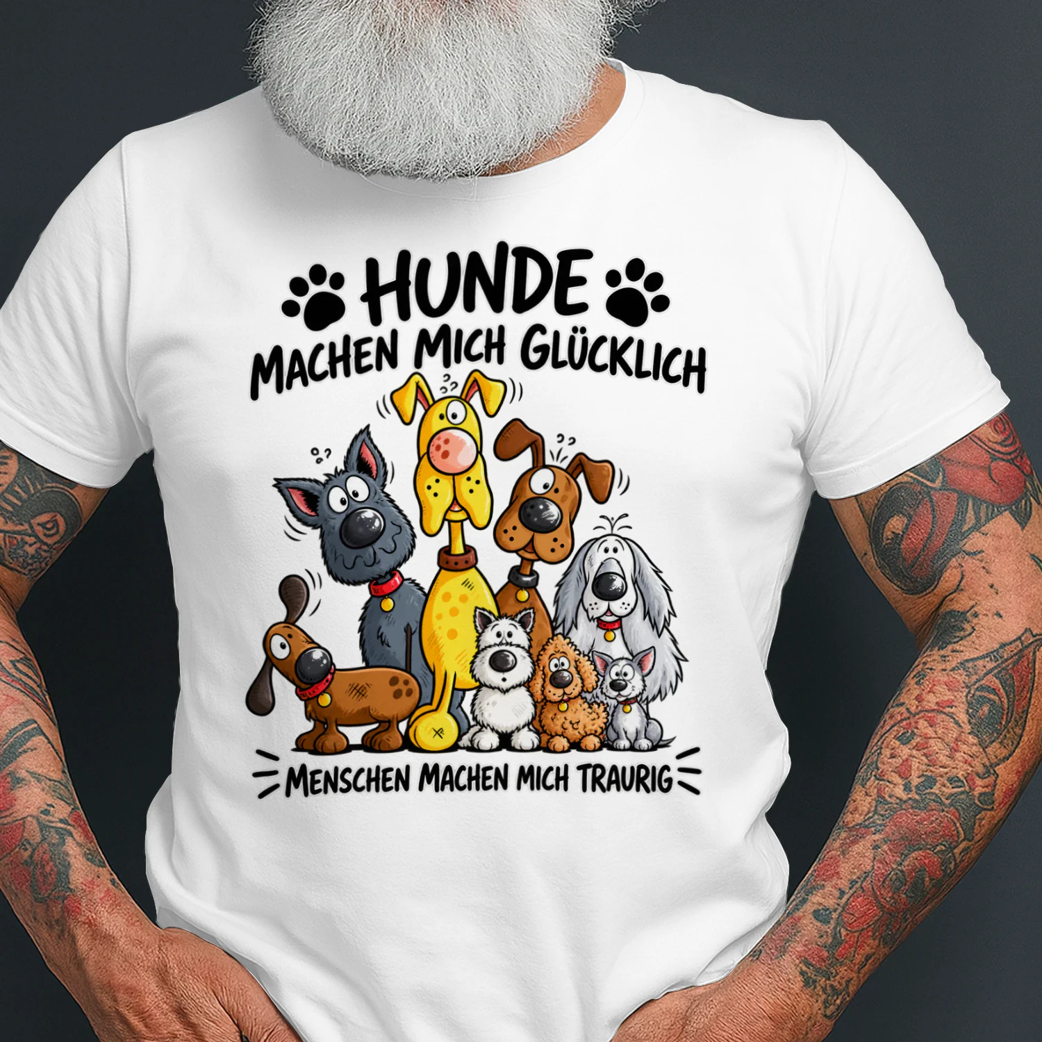 Hunde Machen Mich Glücklich – Menschen Machen Mich Traurig
