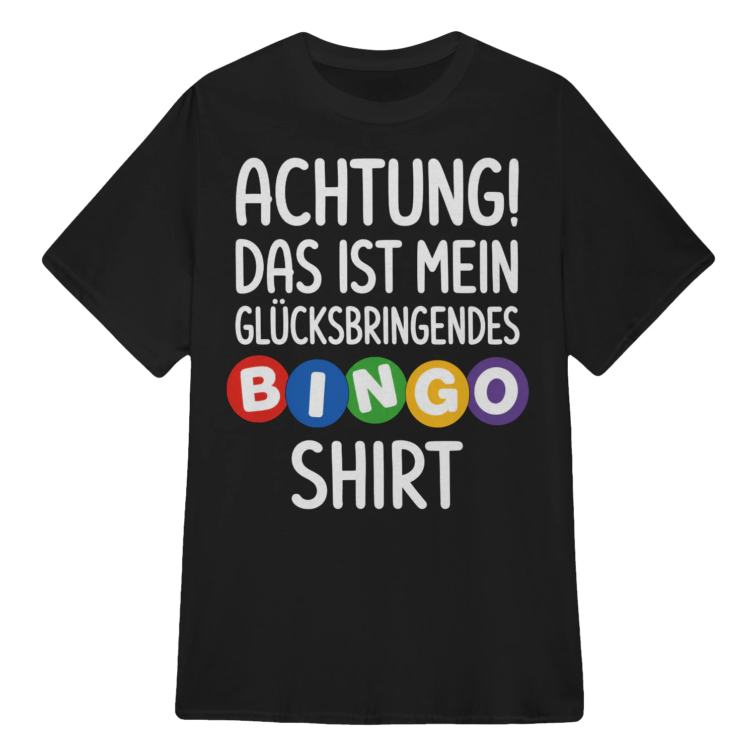 ACHTUNG! DAS IST MEIN GLÜCKSBRINGENDES BINGO-SHIRT - Limitierte Auflage