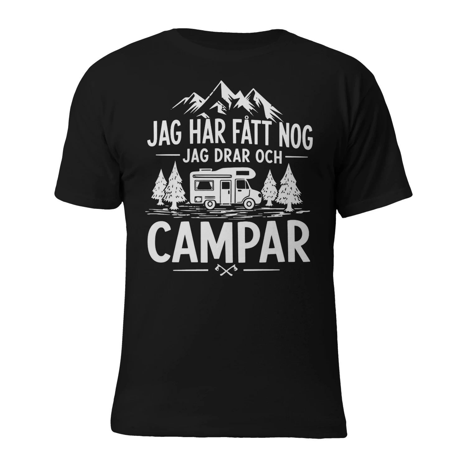JAG HAR FÅTT NOG JAG DRAR OCH CAMPAR! - Begränsad Upplaga