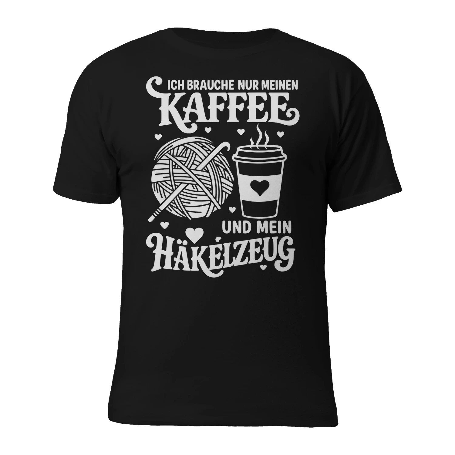 ICH BRAUCHE NUR MEINEN KAFFEE UND MEIN HÄKELZEUG! - Limitierte Auflage