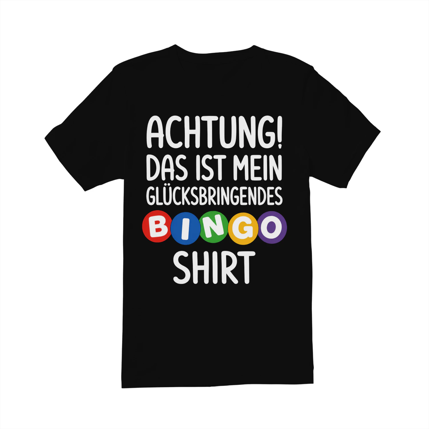 ACHTUNG! DAS IST MEIN GLÜCKSBRINGENDES BINGO-SHIRT - Limitierte Auflage