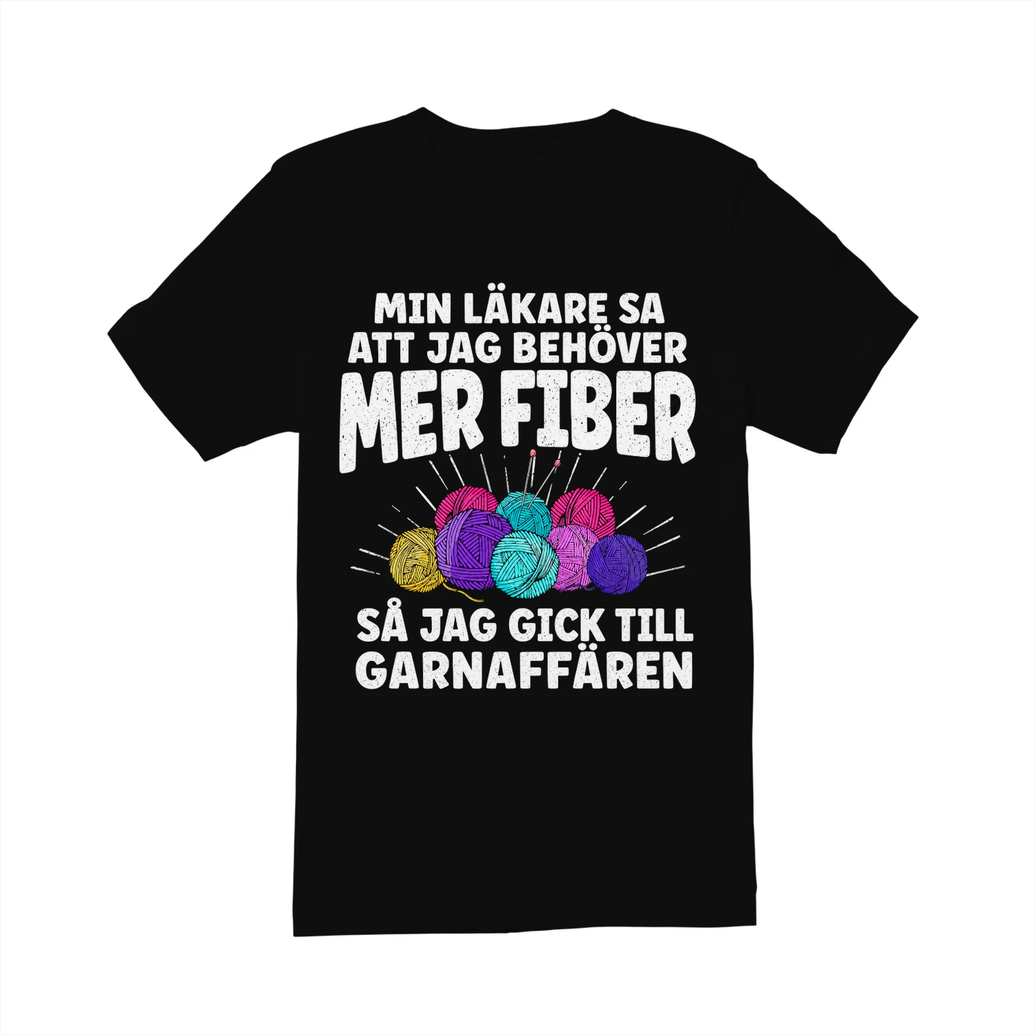 MIN LÄKARE SA ATT JAG BEHÖVER MER FIBER SÅ JAG GICK TILL GARNAFFÄREN! - Begränsad Upplaga