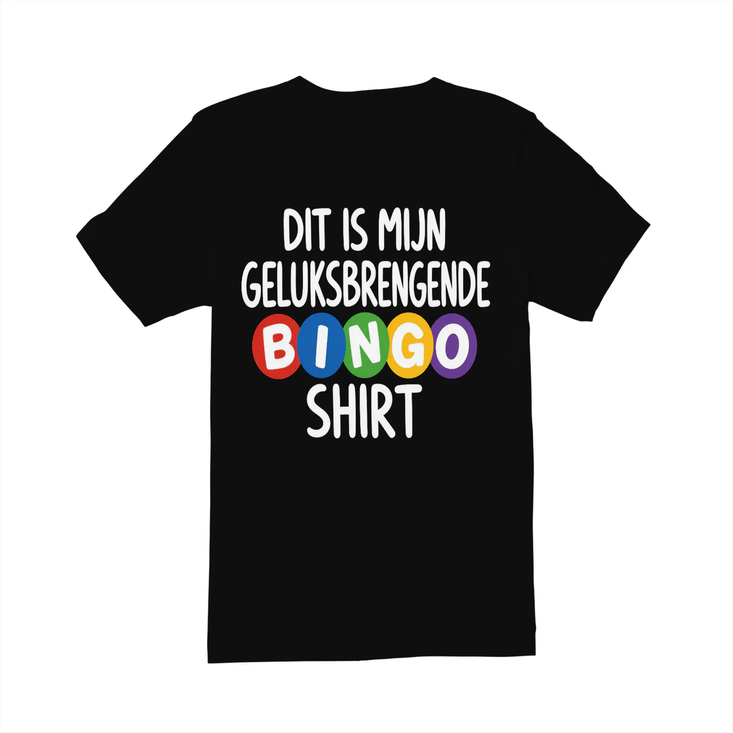 DIT IS MIJN GELUKSBRENGENDE BINGOSHIRT - Beperkte Oplage