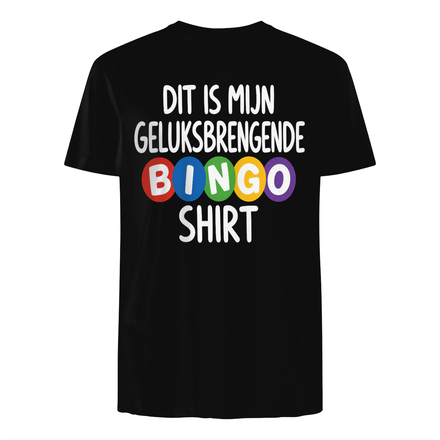 DIT IS MIJN GELUKSBRENGENDE BINGOSHIRT - Beperkte Oplage