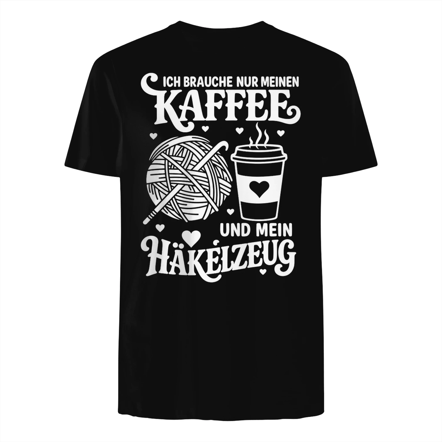 ICH BRAUCHE NUR MEINEN KAFFEE UND MEIN HÄKELZEUG! - Limitierte Auflage
