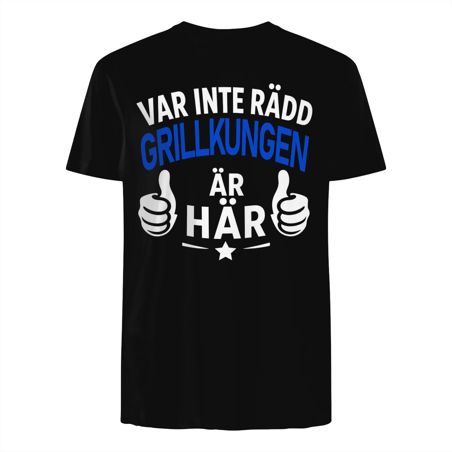 VAR INTE RÄDD GRILLKUNGEN ÄR HÄR! - Begränsad Upplaga