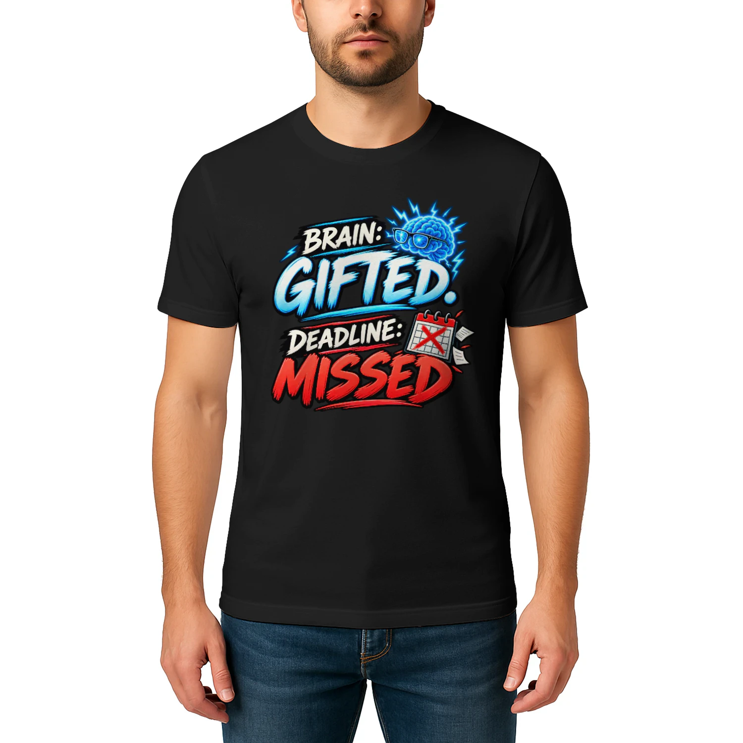 T-shirt | Brain Gifted Deadline Missed – Funny Student Humor