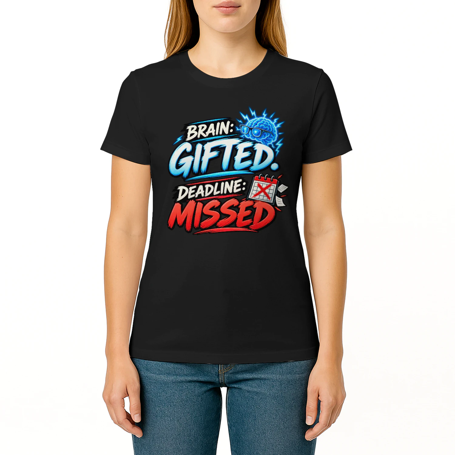 T-shirt | Brain Gifted Deadline Missed – Funny Student Humor