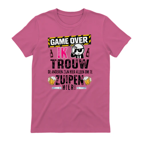 Game Over Ik Ga Trouwen Shirt - Grappig Vrijgezellenfeest T-Shirt - Die Anderen Zijn Hier Alleen Om Te Zuipen