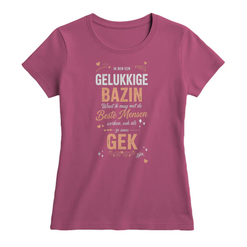 Ik Ben Een Gelukkige Bazin Want Ik Mag Met De Beste Mensen Werken Ook Als Ze Soms Gek Zijn