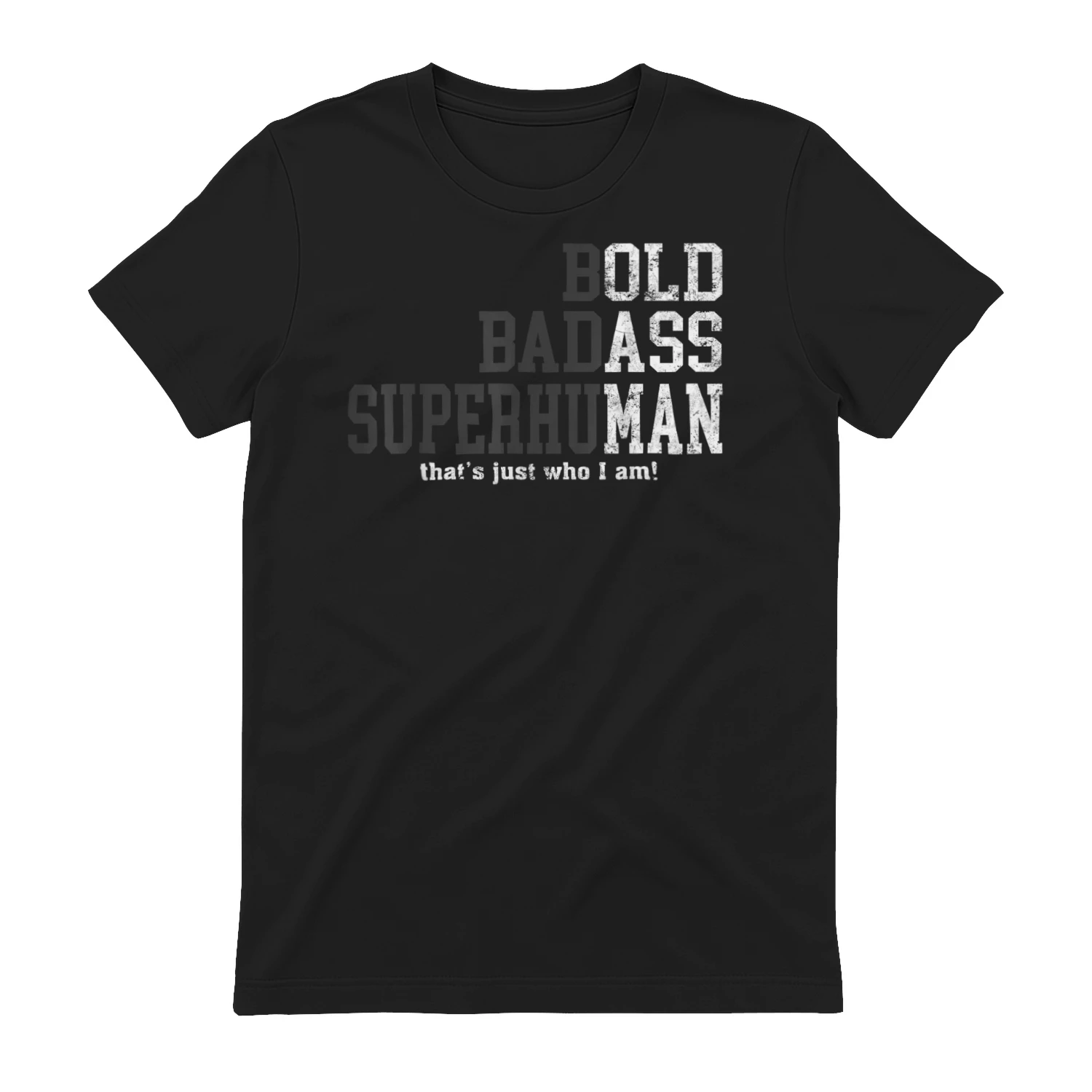 Funny Man Saying Gag Gift Birthday T-Shirt