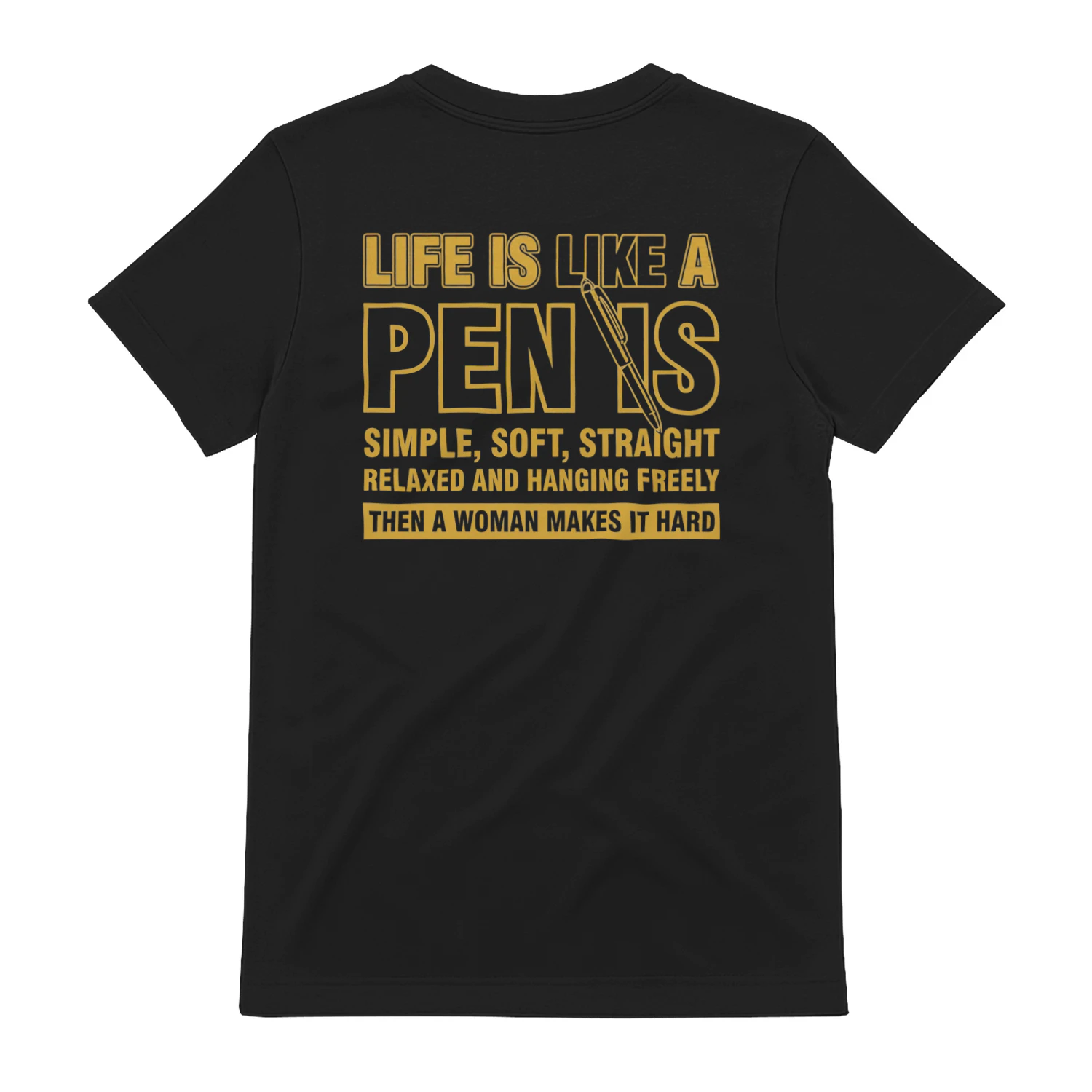 Life is like a pen🖊s simple, soft, straight relaxed T-shirt 