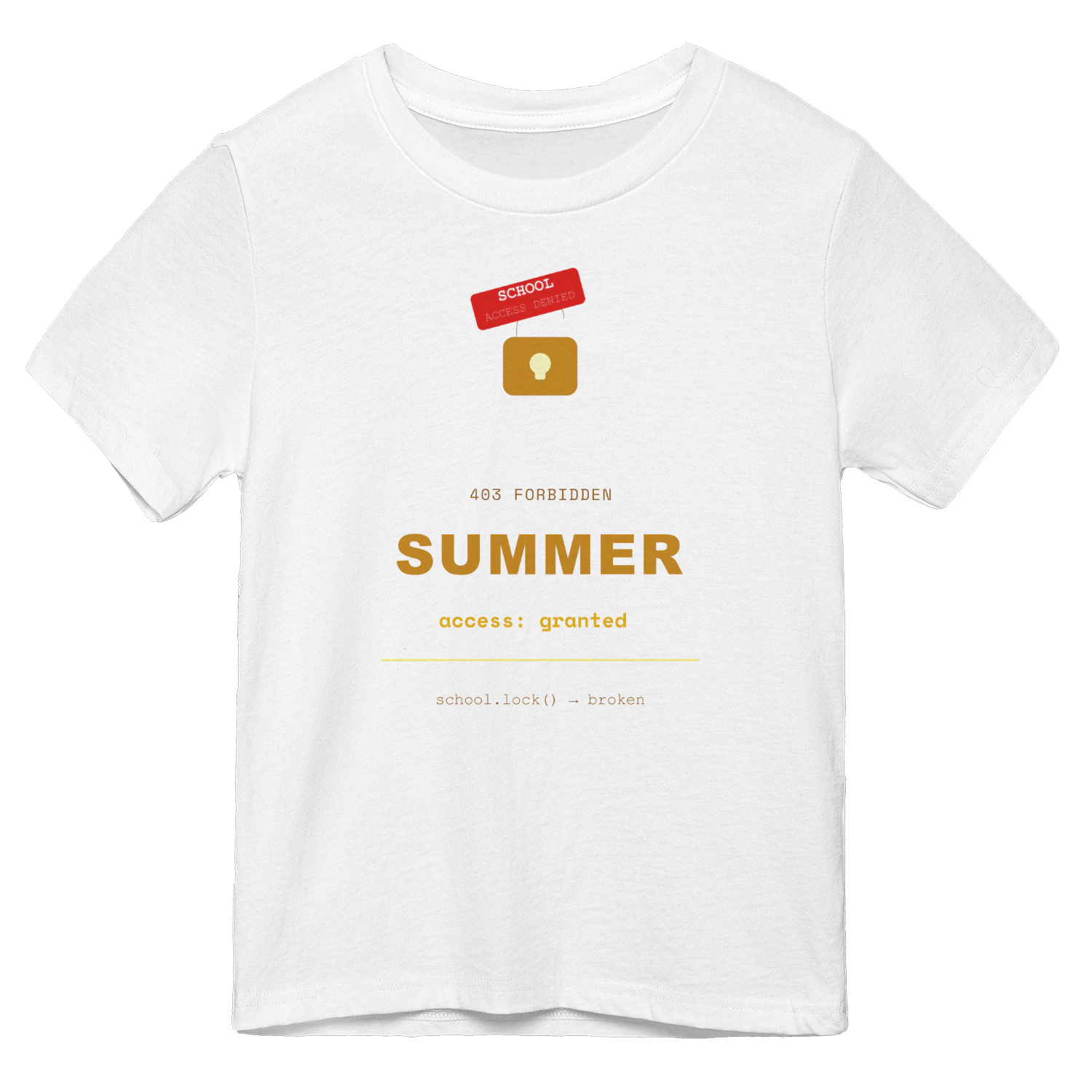 403 Forbidden School Access Denied Coding Humor – School Out For Summer 2026