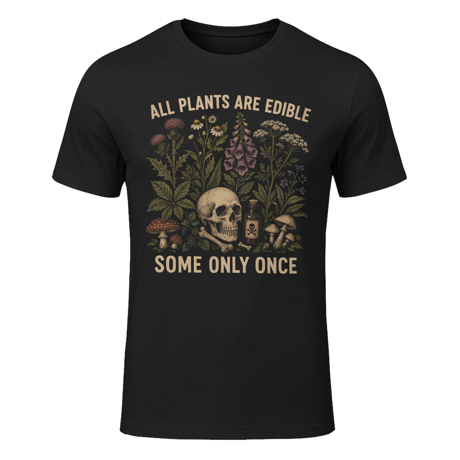 All Plants Are Edible Some Only Once Shirt, Funny Gardening T-Shirt