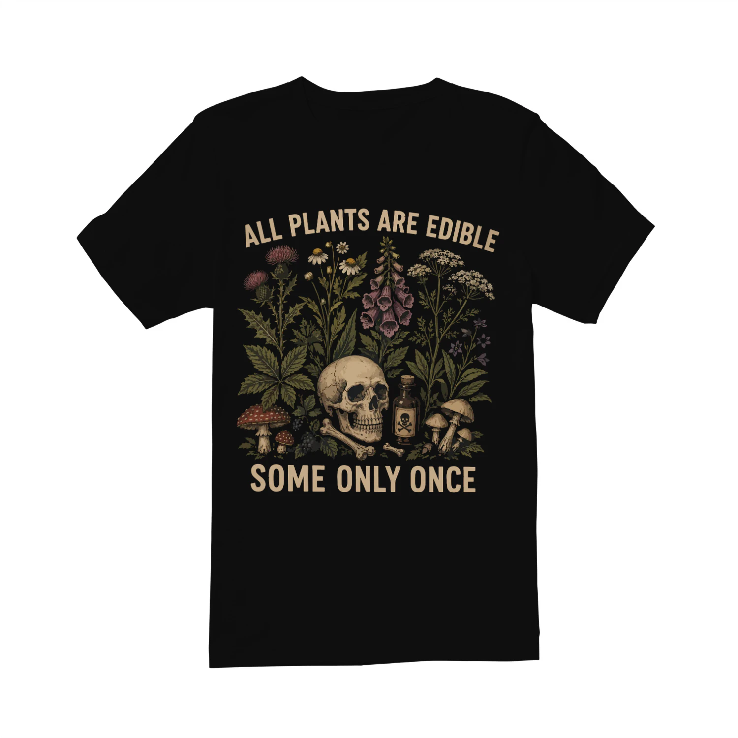 All Plants Are Edible Some Only Once Shirt, Funny Gardening T-Shirt