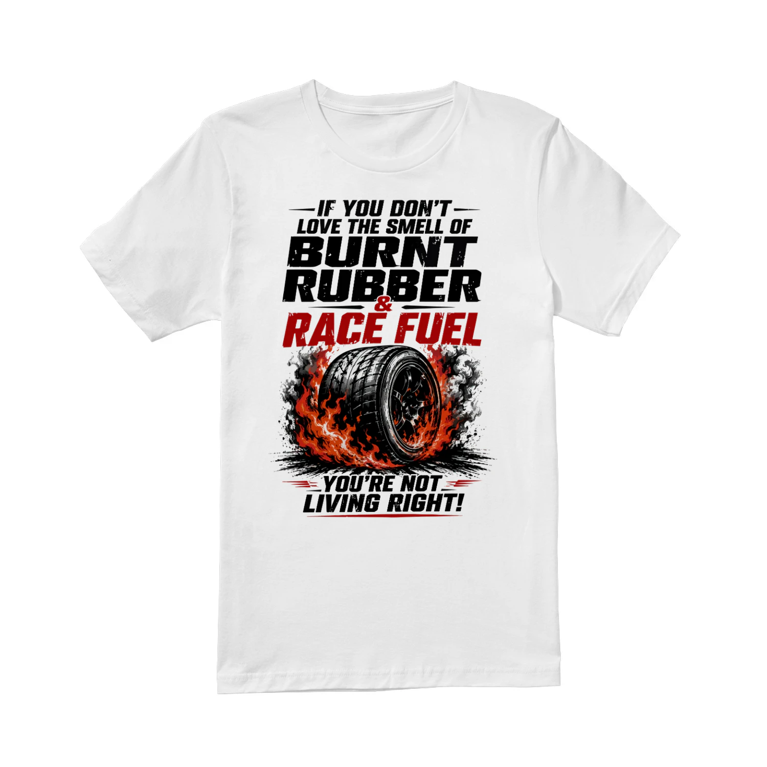 Burnt Rubber & Race Fuel T-Shirt | Funny Racing Quote Shirt for Car Guys | Drift JDM Tuner Gift Tee