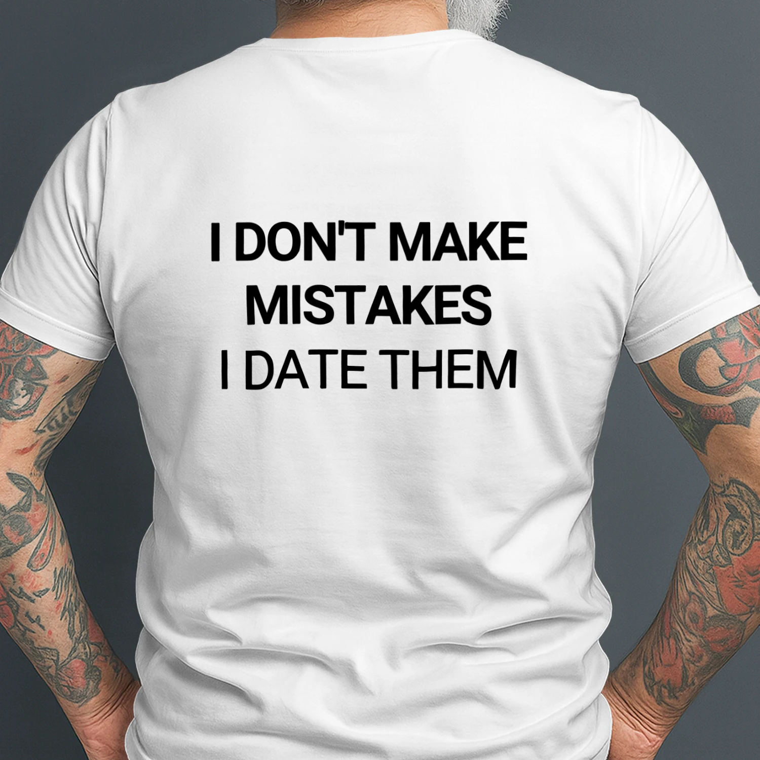 I Don't Make Mistakes I Date Them Funny Sarcastic Saying